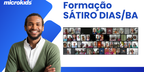 Tecnologia educacional inicia em Sátiro Dias (BA): 130 professores capacitados em cultura maker e ações desplugadas